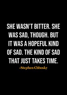 Stephen Chbosky Quote 