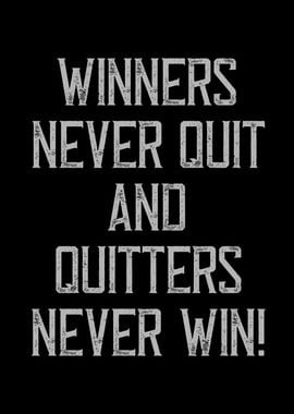 Winners never quit mindset