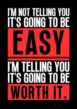 To be worth it motivation