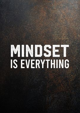 mindset is everything