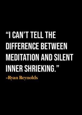 Ryan Reynolds Quote