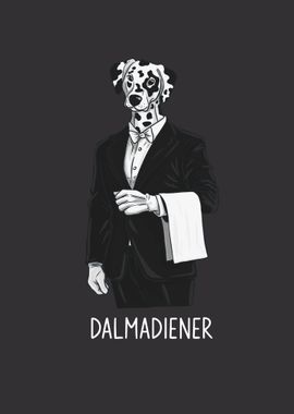 Funny Pun Dalmadiener Joke