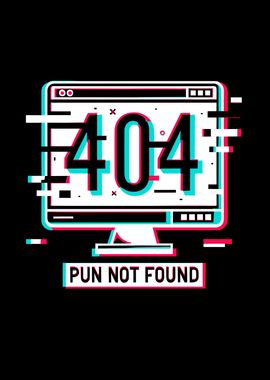 Error 404 Pun Not Found