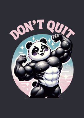 Dont quit gym panda