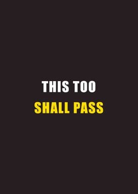 This too shall pass