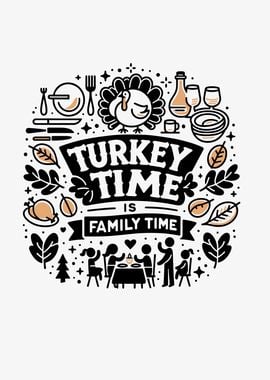 Turkey Time is Family Time