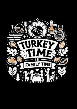 Turkey Time is Family Time