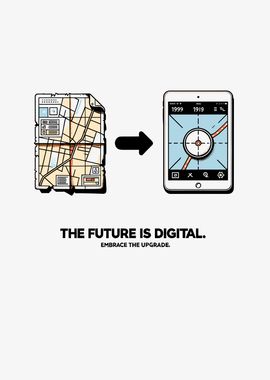 The Future is Digital