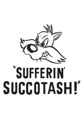 Sufferin' Succotash!