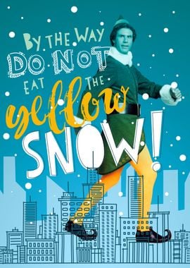 Do not eat the Yellow Snow