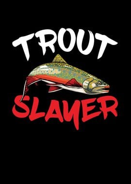 Trout Slayer for all' Poster, picture, metal print, paint by ML Arts
