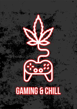 gaming and chill