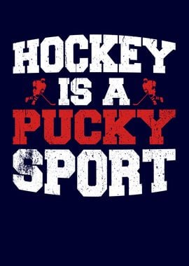 Ice Hockey Saying