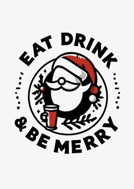 Eat Drink and Be Merry