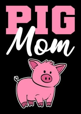 Pig Mom Loving Mother Gift