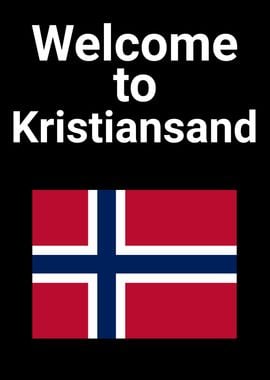 WELCOME TO KRISTIANSAND