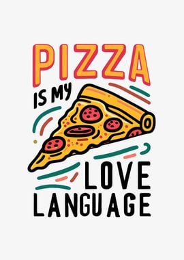 Pizza is my Love Language