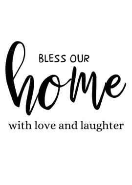 Bless our home