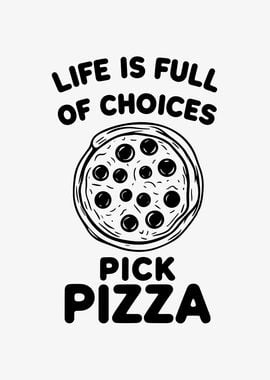 Life is Full of Choices