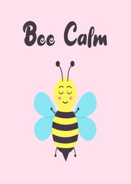 bee calm