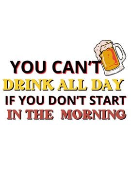 You Can t Drink All Day