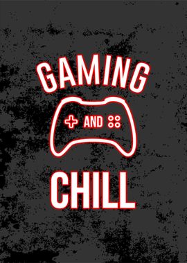 gaming and chill