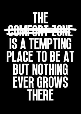 The Comfort Zone