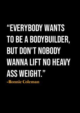 Ronnie Coleman Quotes 