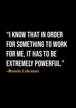 Ronnie Coleman Quotes