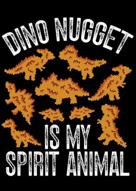 Dino nuggets is my spirit