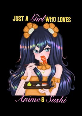 girl loves anime and sushi