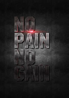 no pain no gain