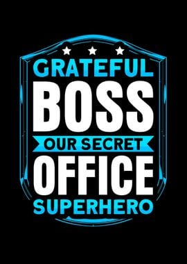 Grateful Boss Our Secret