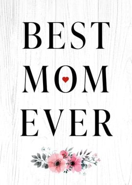 Best Mom Ever Poster 