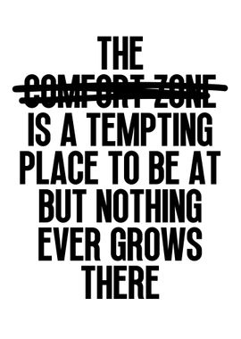 The Comfort Zone