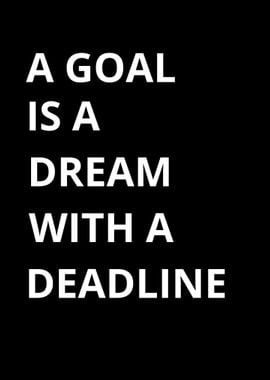 A Goal Is A Dream 