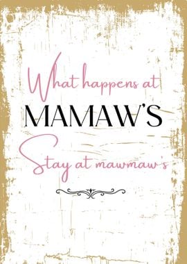 What Happens at mamaw s