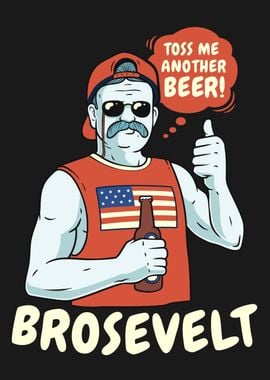 Teddy Roosevelt Brosevelt