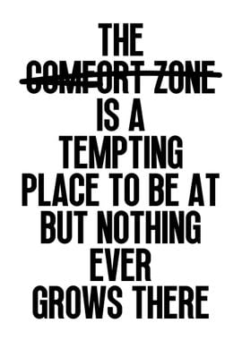 The Comfort Zone