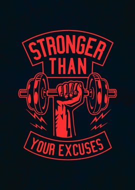 Stronger than your excuses