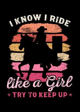 I Know I Ride Like A Girl