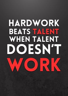 Hard Work Beats Talent