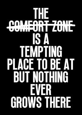 The Comfort Zone