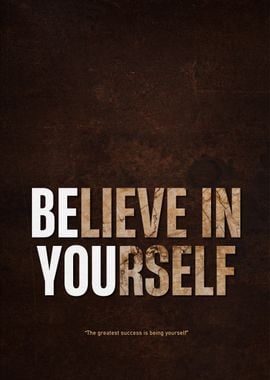 believe in yourself