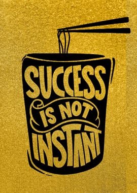 Success Is Not Instant