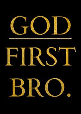 God First Bro