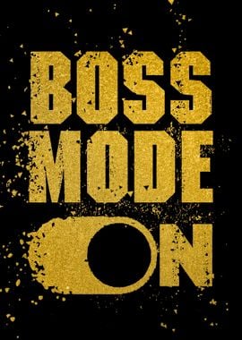 Boss Mode On