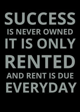 Success Is Never Owned