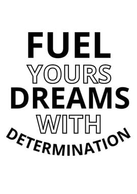 Fuel Your Dreams 