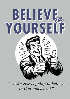 Believe in yourself